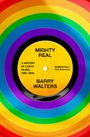 Ein gelbes Schallplatten-Etikett mit "Mighty Real", umgeben von bunten Regenbogenfarben.