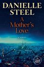 Danielle Steel: A Mother's Love, Buch