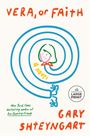 Gary Shteyngart: Vera, or Faith, Buch