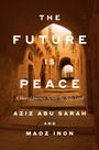 Aziz Abu Sarah: The Future Is Peace, Buch
