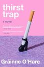 Gráinne O'Hare: Thirst Trap, Buch