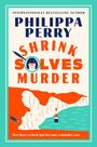 Texte: "PHILIPPA PERRY", "SHRINK SOLVES MURDER", "Her three o'clock just became a murder case...". Illustration: Küste mit Leuchtturm.