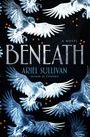 Ariel Sullivan: Beneath, Buch