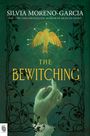 Silvia Moreno-Garcia: The Bewitching, Buch