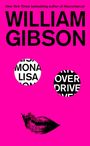 Text: „WILLIAM GIBSON“, „MONA LISA OVERDRIVE“. Rosa Hintergrund, stilisiertes Gesicht mit zwei Kreisen und Lippen.