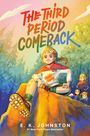 E K Johnston: The Third Period Comeback, Buch