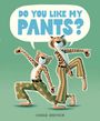 Carrie Shryock: Do You Like My Pants?, Buch