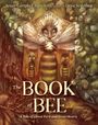 "The Book of Bee: A Tale of Great Peril and Stout Hearts." Illustration einer Biene mit Blumen und Tieren im Hintergrund.