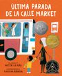 Matt de la Peña: Última Parada de la Calle Market (Last Stop on Market Street Spanish Edition), Buch