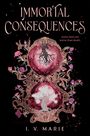 I. V. Marie: Immortal Consequences, Buch