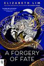 Elizabeth Lim: A Forgery of Fate, Buch
