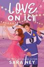Sara Ney: Love on Ice, Buch