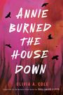 "Annie Burned the House Down" von Olivia A. Cole. Schwarze Krähen fliegen vor einem pink-orangenen Hintergrund.