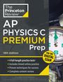 The Princeton Review: Princeton Review AP Physics C Premium Prep, 19th Edition, Buch