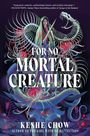 Keshe Chow: For No Mortal Creature, Buch