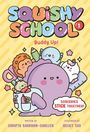 Sudipta Bardhan-Quallen: Squishy School #1: Buddy Up!, Buch