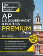 The Princeton Review: Princeton Review AP U.S. Government & Politics Premium Prep, 25th Edition, Buch