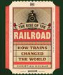 Christian Wolmar: Rise of the Railroad, Buch