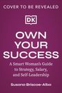 Susana Briscoe-Alba: Own Your Success, Buch