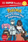 Dk: DK Super Readers Level 2 Pokemon Here Come the Explorers, Buch