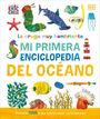 Dk: La Oruga Muy Hambrienta (the Very Hungry Caterpillar's Very First Ocean Encyclopedia), Buch