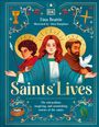 „Saints’ Lives“ oben. Illustration von drei Heiligenfiguren mit Heiligenscheinen, umgeben von dekorativen Elementen.