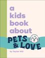 Taylor Hill: A Kids Book about Pets and Love, Buch