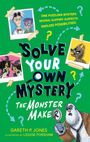 Gareth P Jones: Solve Your Own Mystery: The Monster Maker, Buch