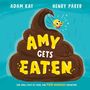 Die Texte lauten: "AMY GETS EATEN". Eine kleine Cartoonfigur schwingt lachend über einem großen Haufen Kot.