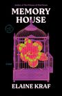 Elaine Kraf: Memory House, Buch