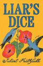 Juliet Faithfull: Liar's Dice, Buch