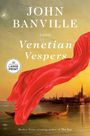 John Banville: Venetian Vespers, Buch