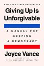 „Giving Up Is Unforgivable“, Blau oberhalb, Rot unterhalb. „Joyce Vance“. Oben „New York Times Bestseller“.