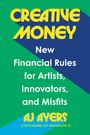 "CREATIVE MONEY" und "AJ AYERS" in Gelb auf Blau und Grün dargestellt. Weitere Texte über Finanzregeln.
