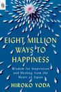 Hiroko Yoda: Eight Million Ways to Happiness, Buch