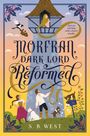 S. B. West: Morfran, Dark Lord Reformed, Buch