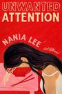„UNWANTED ATTENTION Nania Lee A Novel“. Illustration einer Frau mit schwarzem Haar, Kopf in einer Ramen-Schüssel.
