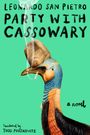 „LEONARDO SAN PIETRO PARTY WITH CASSOWARY“, darunter ein Kasuar mit Hut und Zigarette.