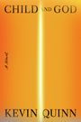 Kevin Quinn: Child and God, Buch