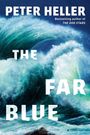 Peter Heller: The Far Blue, Buch