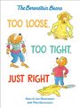 „Too Loose, Too Tight, Just Right“. Illustration mit Bären in verschieden lockerer Kleidung, gestaltet von Stan, Jan und Mike Berenstain.