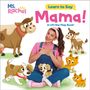 Texte: „Ms. Rachel“, „Learn to Say Mama! A Lift-the-Flap Book!“ Illustration einer Frau mit Tieren.