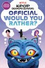 House Random: KPop Demon Hunters: Official Would You Rather?, Buch