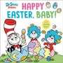 Text: "HAPPY EASTER, BABY!" und "with chunky flaps!". Illustration: Figuren aus Dr. Seuss, bunte Eier, fröhliche Szenen.