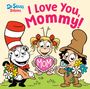 Text: "I Love You, Mommy!" Drei Cartoon-Figuren: Katze mit rotem Hut, Kind mit Herz "MOM", Baby mit Blume und Hut.