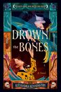 Alexandra Kennington: Drown the Bones, Buch
