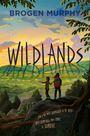 „WILDLANDS“ und „They’re not supposed to be here. But somehow they have to survive.“ Zwei Kinder überblicken Landschaft.