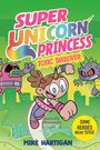 Buchtitel: "Super Unicorn Princess: Toxic Takeover". Illustration eines Mädchens mit Einhorn, das kämpferisch fliegt.