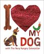 "I ♥ MY DOG with The Very Hungry Caterpillar" in bunten Buchstaben. Illustration eines Hundes, Knochens und einer Raupe.