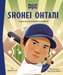 „Shohei Ohtani“, „A Who HQ Illustrated Biography“, von Stefanie Loh, illustriert von Maria Diaz Perera. Junge mit Cap und Schläger.